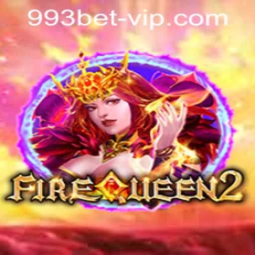 Immerse in the Thrilling World of FireQueen2 and Access Through 993Bet PH Login